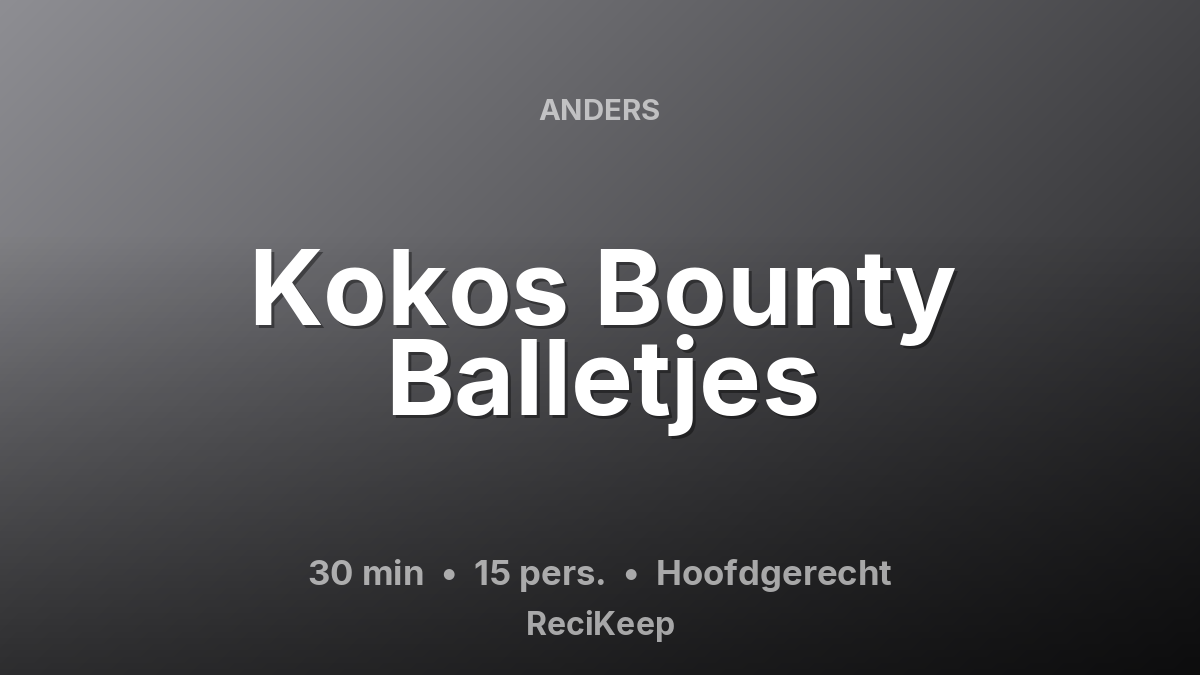 Receptkaart Kokos Bounty Balletjes – Hoofdgerecht