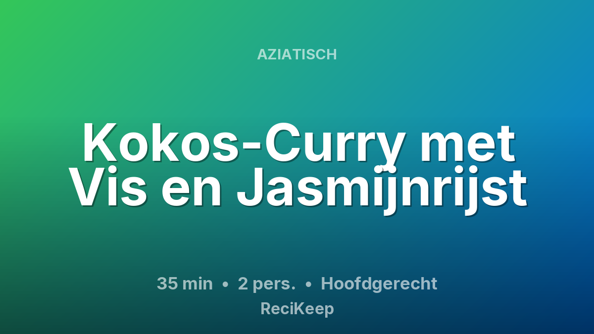 Receptkaart Kokos-Curry met Vis en Jasmijnrijst – Hoofdgerecht