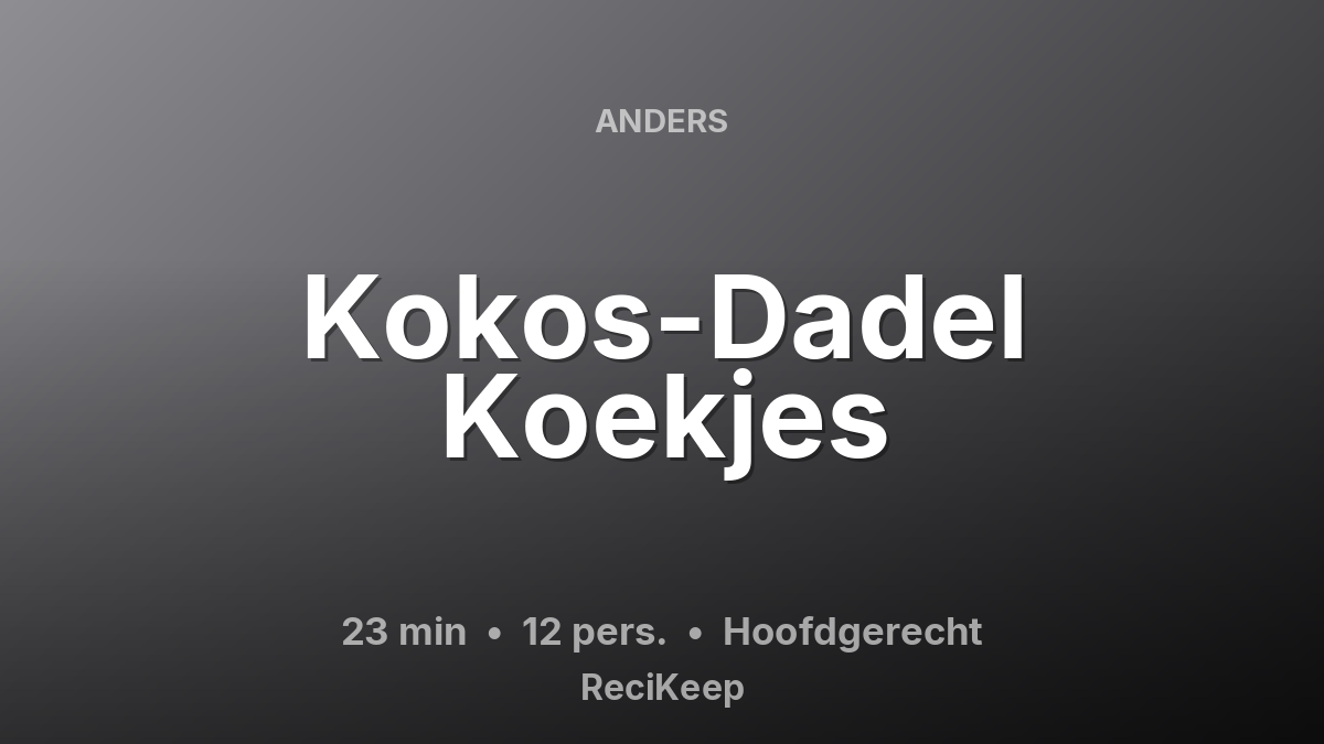 Receptkaart Kokos-Dadel Koekjes – Hoofdgerecht