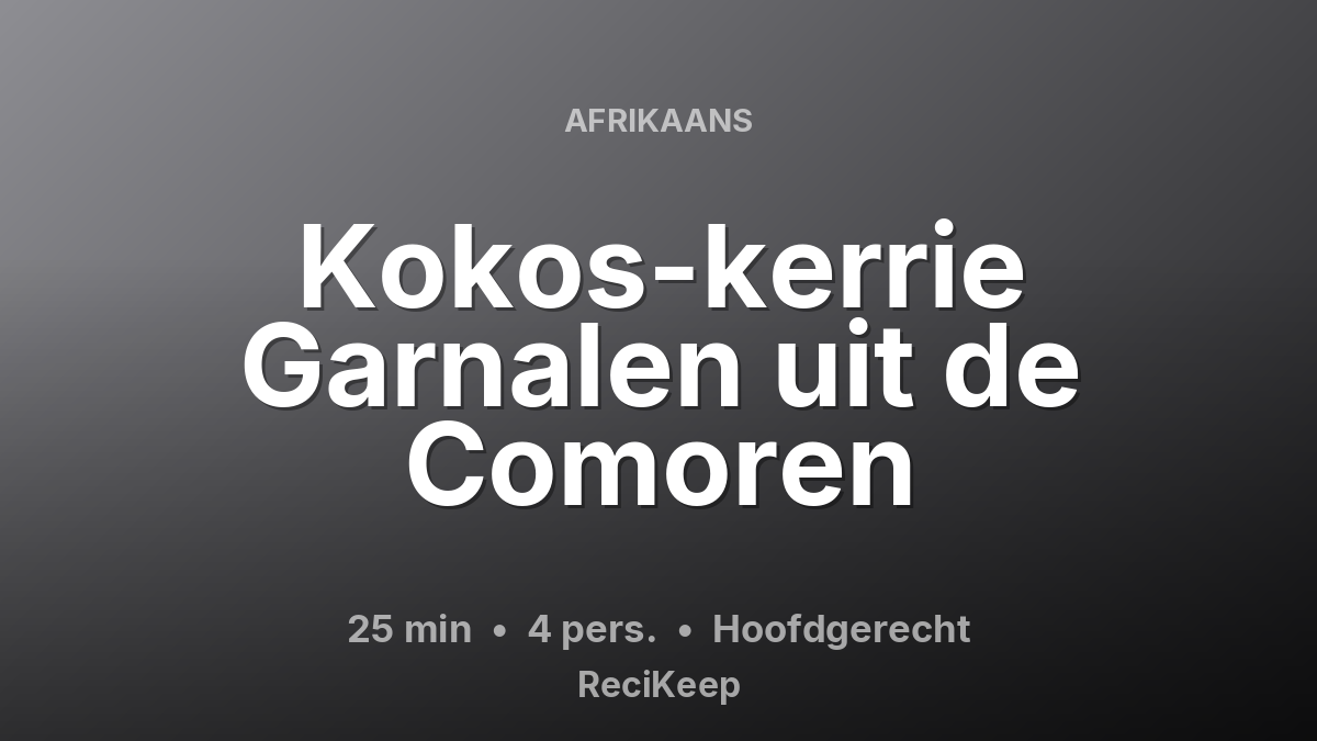 Receptkaart Kokos-kerrie Garnalen uit de Comoren – Hoofdgerecht