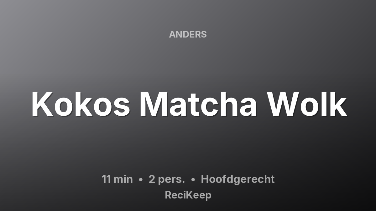 Receptkaart Kokos Matcha Wolk – Hoofdgerecht