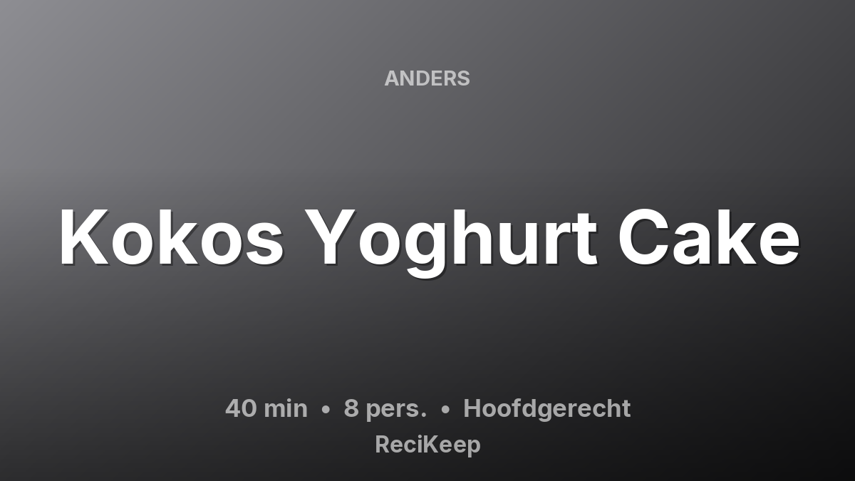 Receptkaart Kokos Yoghurt Cake – Hoofdgerecht