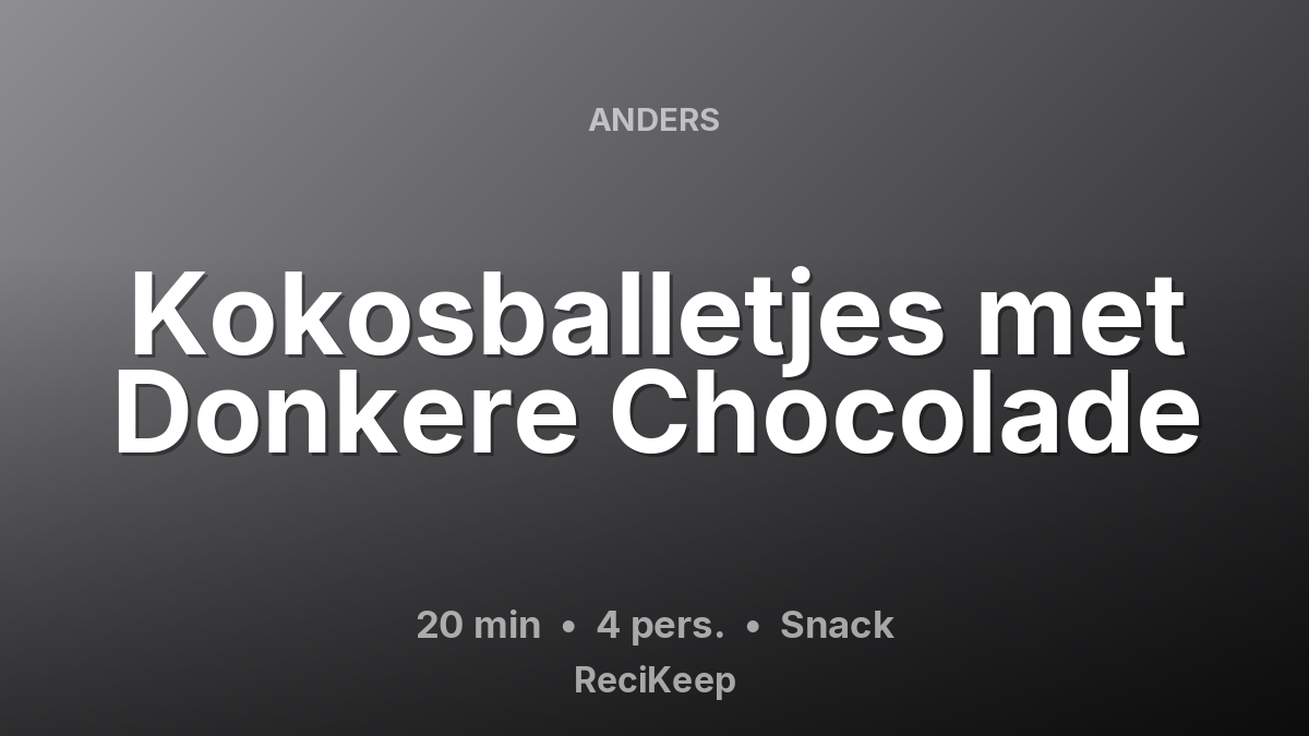 Receptkaart Kokosballetjes met Donkere Chocolade – Snack