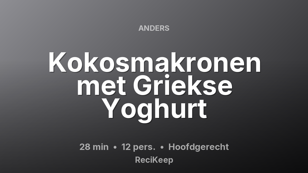 Receptkaart Kokosmakronen met Griekse Yoghurt – Hoofdgerecht
