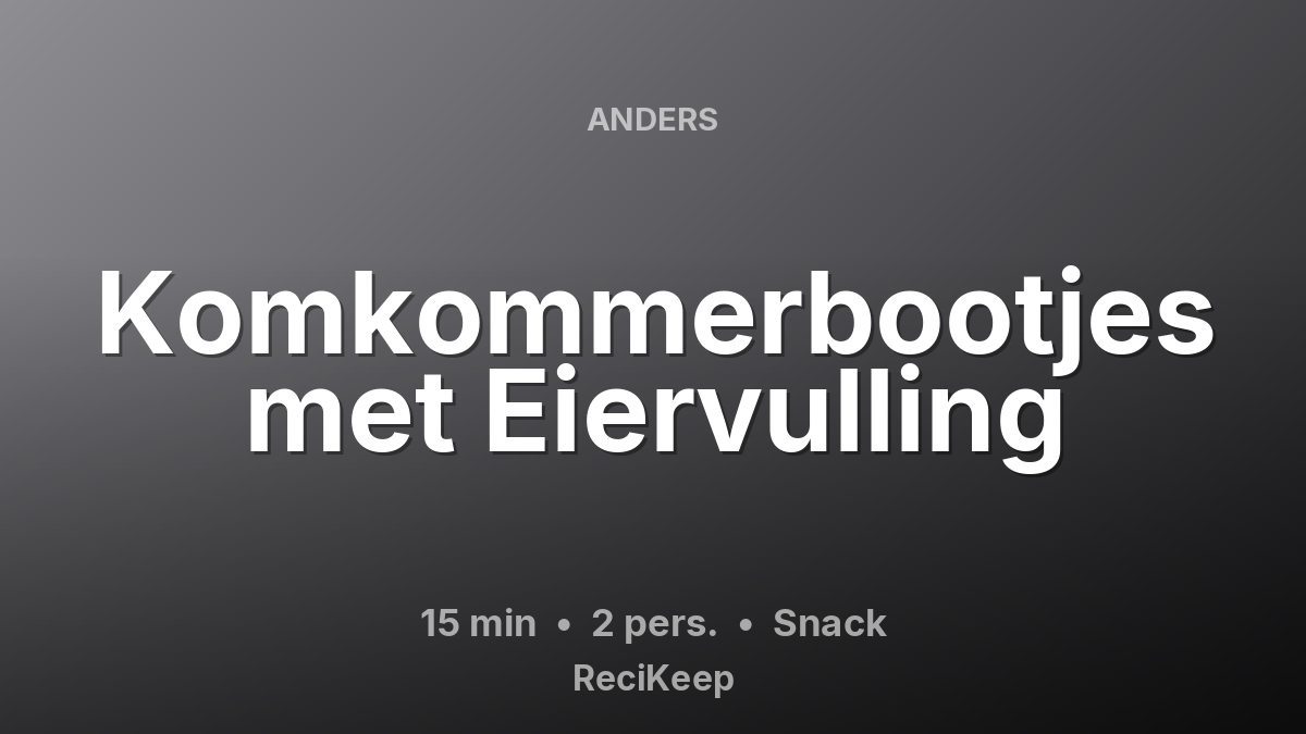 Receptkaart Komkommerbootjes met Eiervulling – Snack