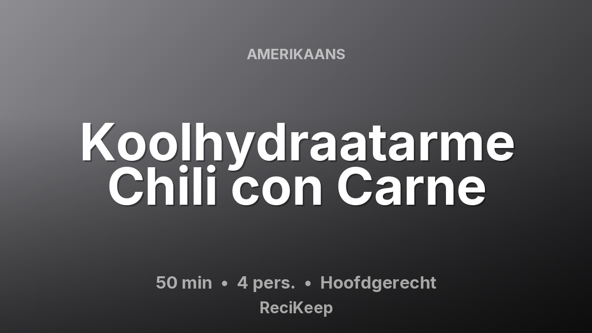 Receptkaart Koolhydraatarme Chili con Carne – Hoofdgerecht