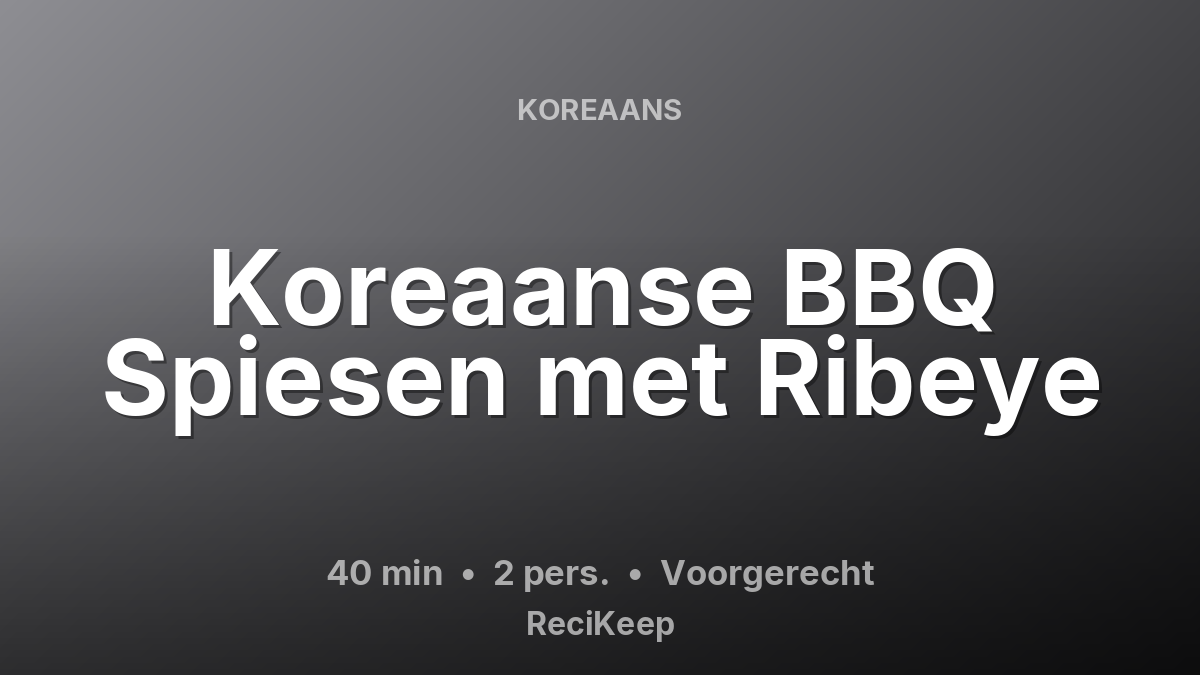Receptkaart Koreaanse BBQ Spiesen met Ribeye – Voorgerecht