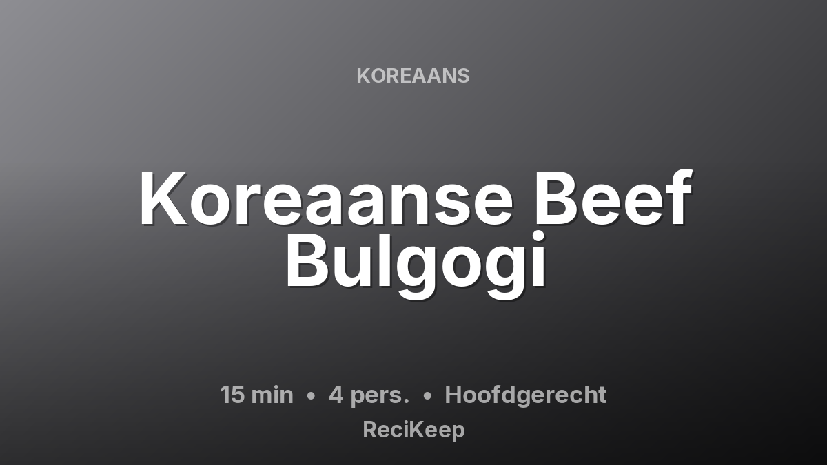 Receptkaart Koreaanse Beef Bulgogi – Hoofdgerecht