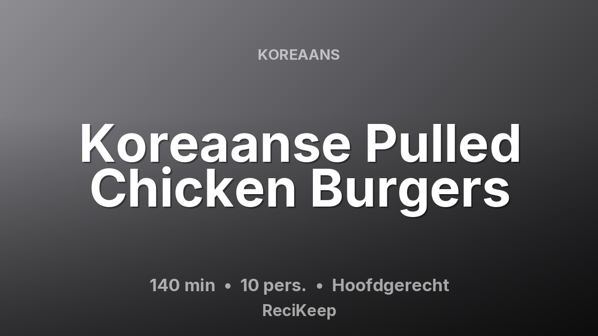 Receptkaart Koreaanse Pulled Chicken Burgers – Hoofdgerecht