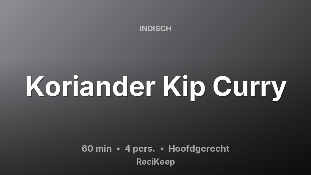 Receptkaart Koriander Kip Curry – Hoofdgerecht