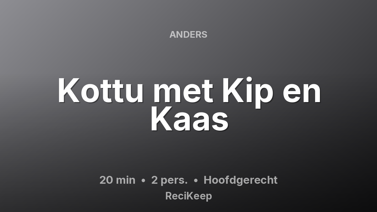 Receptkaart Kottu met Kip en Kaas – Hoofdgerecht