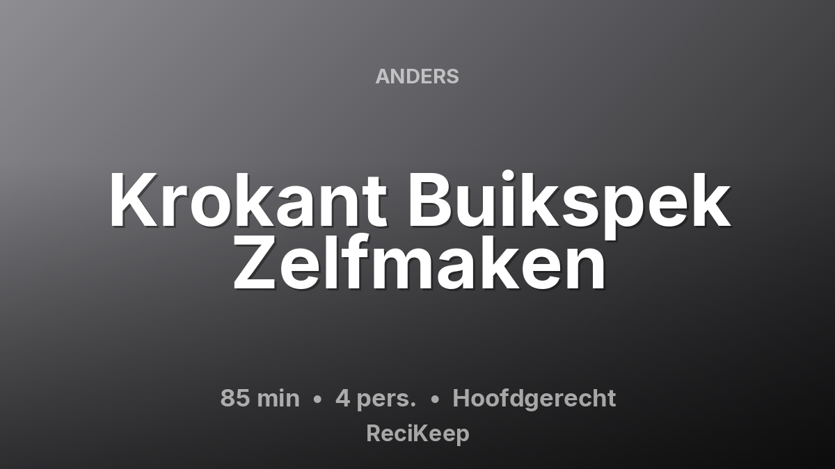 Receptkaart Krokant Buikspek Zelfmaken – Hoofdgerecht
