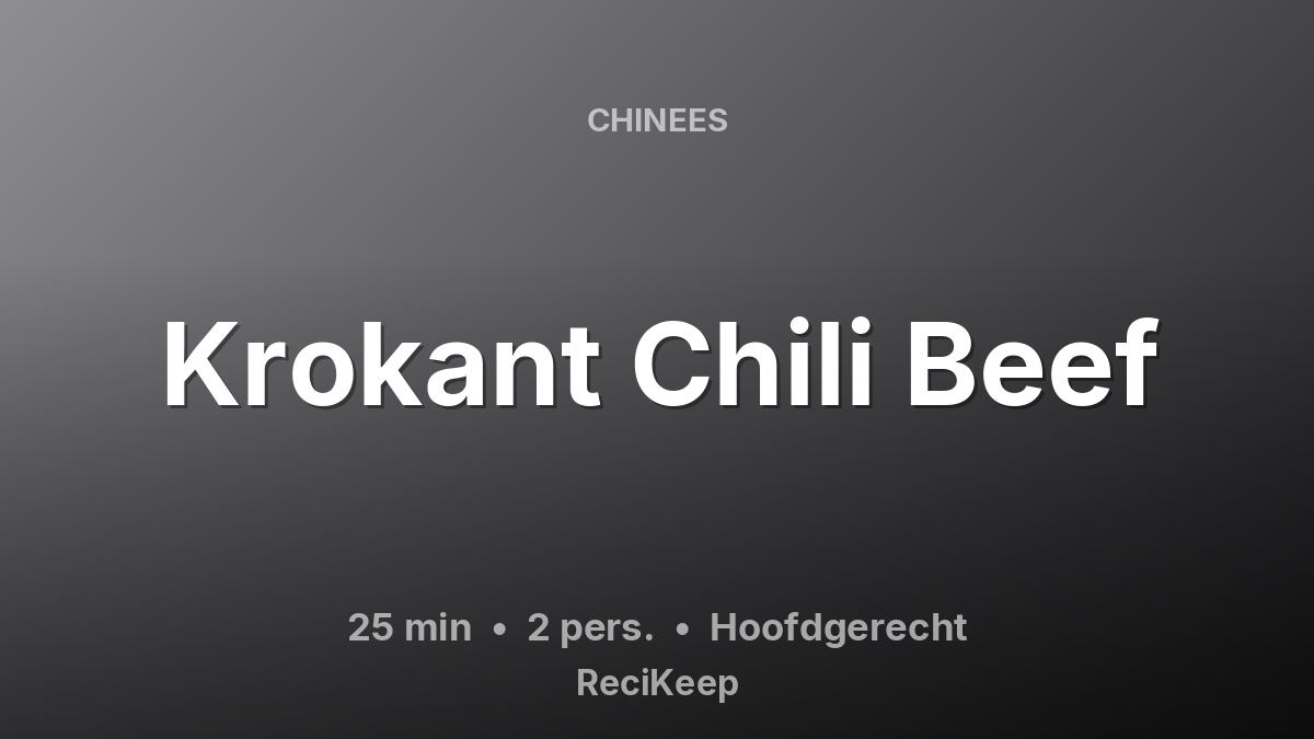 Receptkaart Krokant Chili Beef – Hoofdgerecht