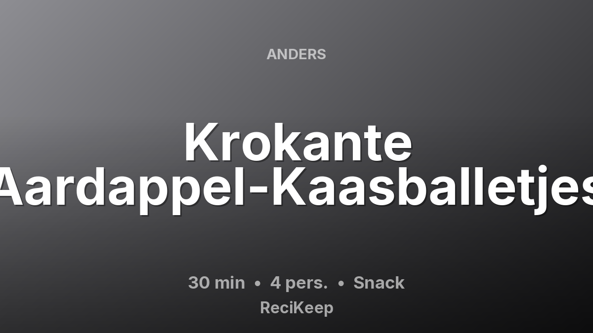 Receptkaart Krokante Aardappel-Kaasballetjes – Snack