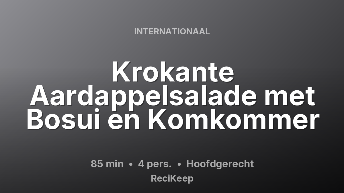 Receptkaart Krokante Aardappelsalade met Bosui en Komkommer – Hoofdgerecht