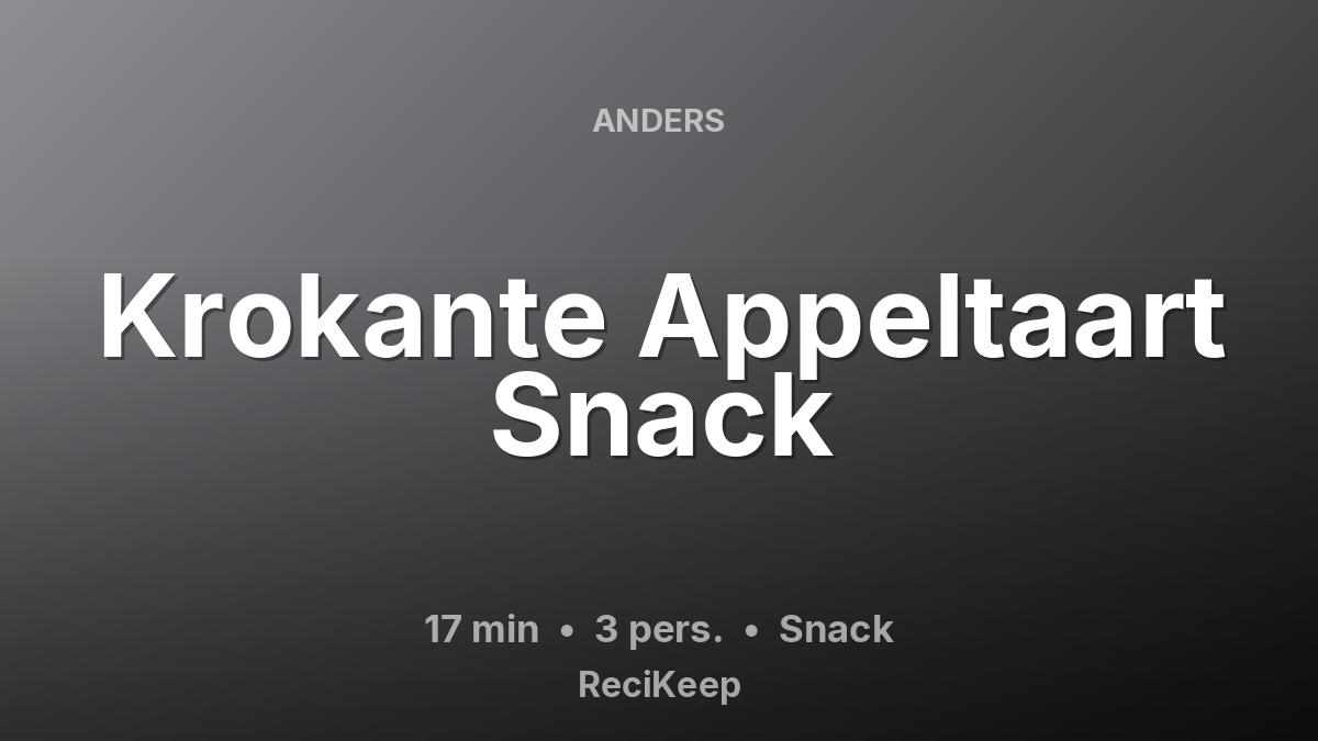 Receptkaart Krokante Appeltaart Snack – Snack