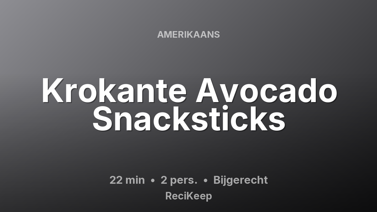 Receptkaart Krokante Avocado Snacksticks – Bijgerecht