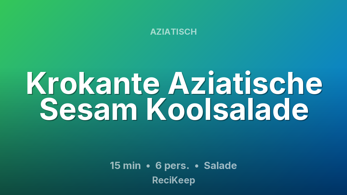 Receptkaart Krokante Aziatische Sesam Koolsalade – Salade