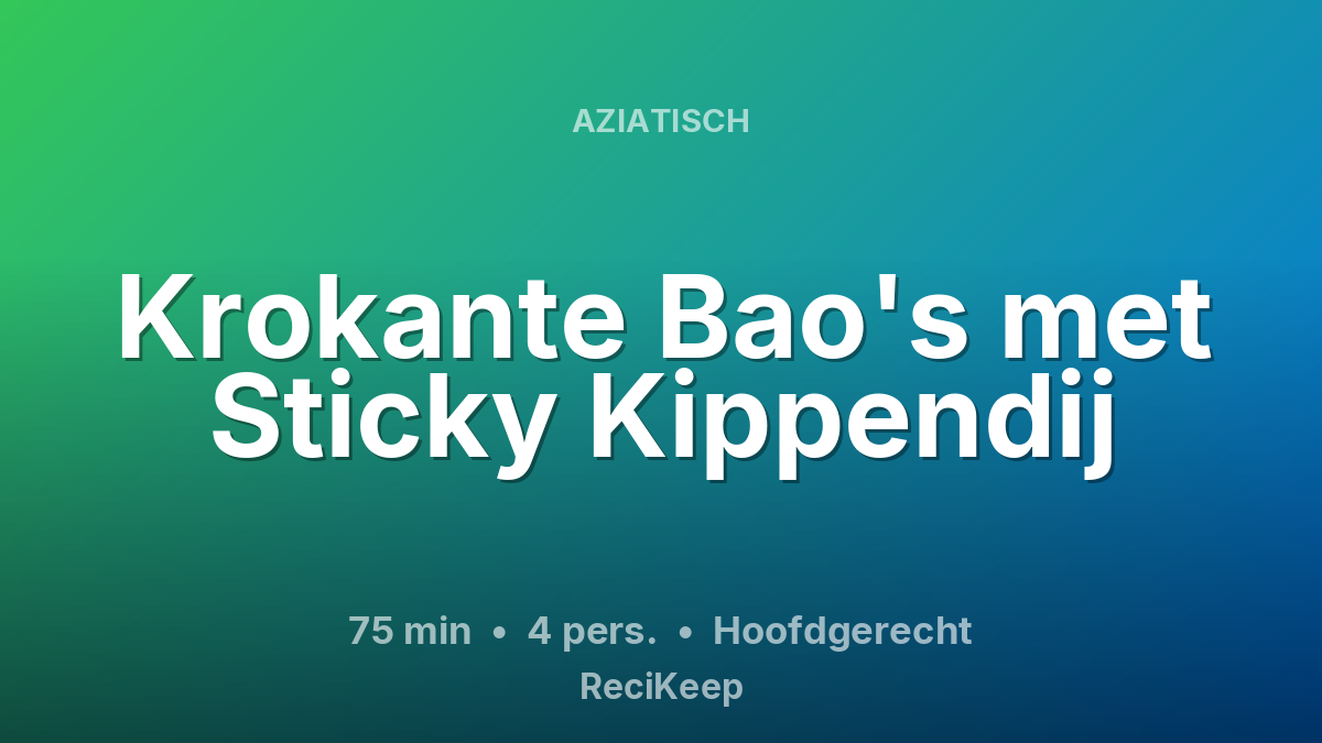 Receptkaart Krokante Bao's met Sticky Kippendij – Hoofdgerecht