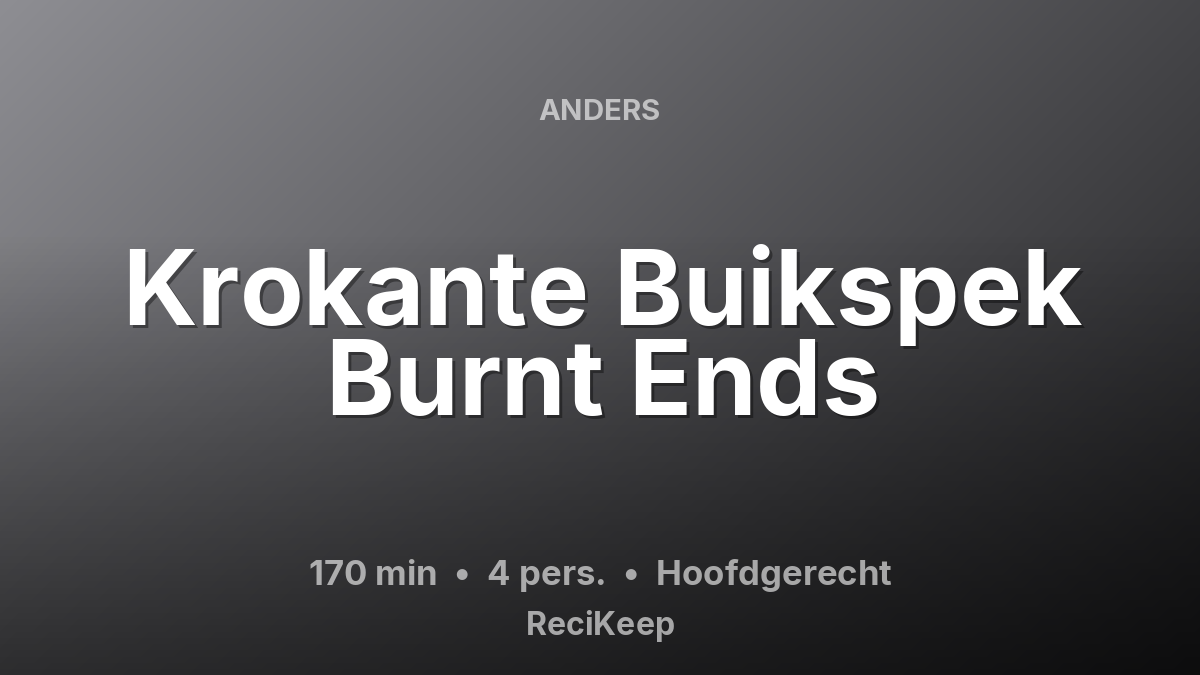 Receptkaart Krokante Buikspek Burnt Ends – Hoofdgerecht