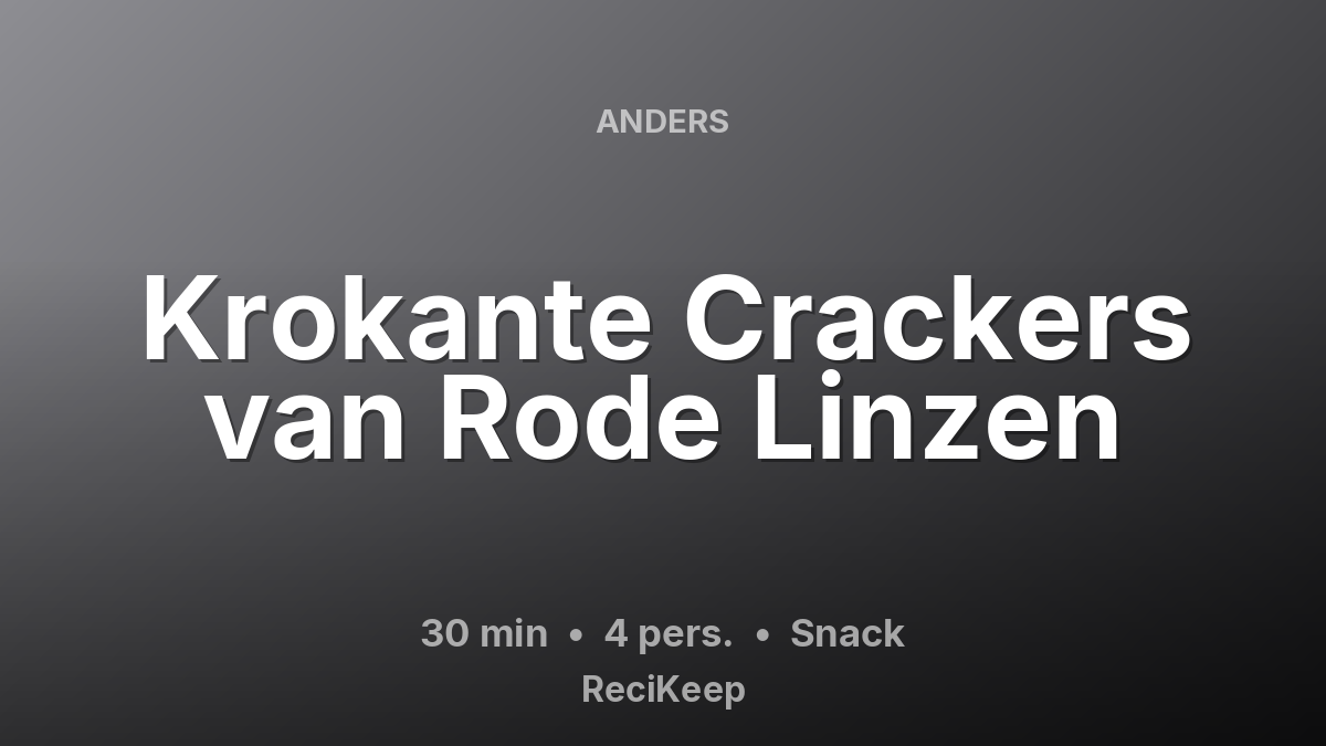 Receptkaart Krokante Crackers van Rode Linzen – Snack