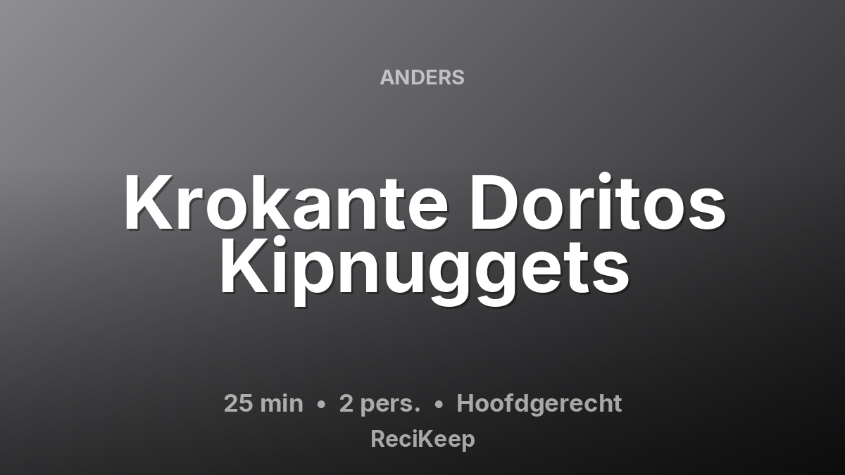 Receptkaart Krokante Doritos Kipnuggets – Hoofdgerecht