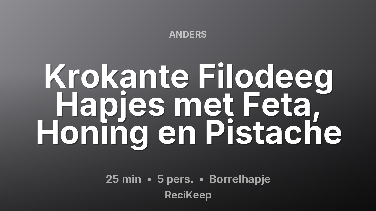 Receptkaart Krokante Filodeeg Hapjes met Feta, Honing en Pistache – Borrelhapje