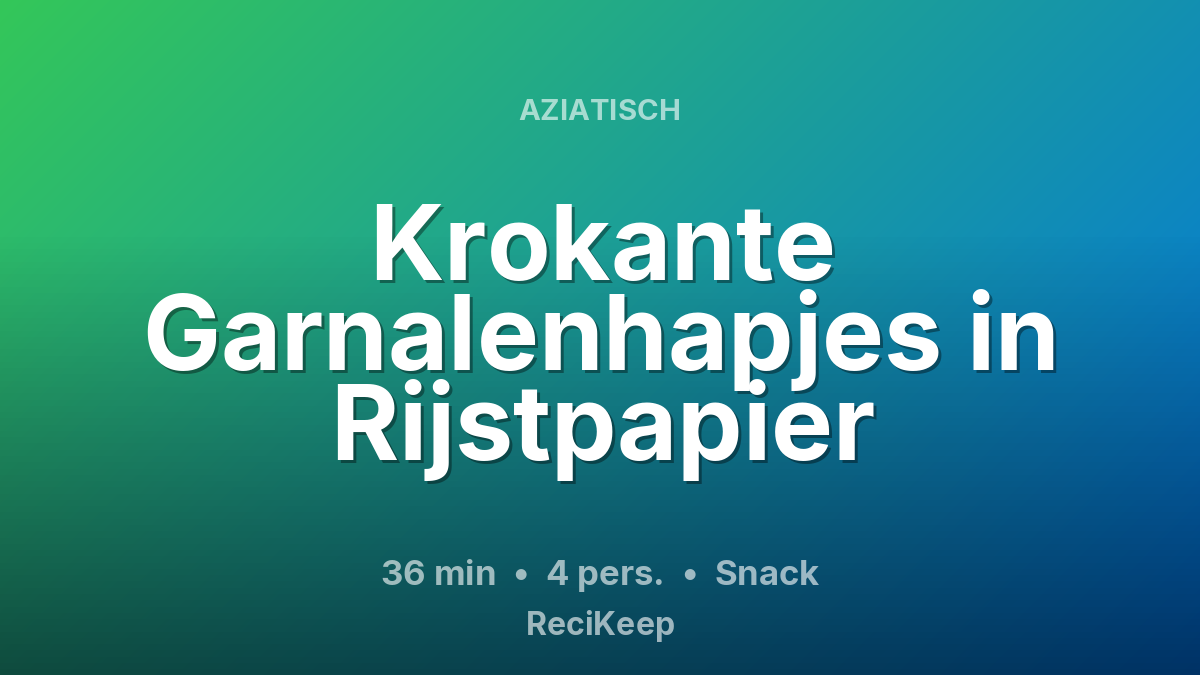 Receptkaart Krokante Garnalenhapjes in Rijstpapier – Snack