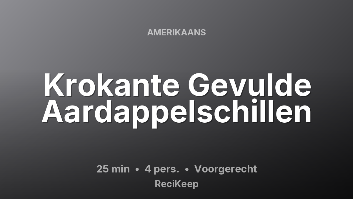 Receptkaart Krokante Gevulde Aardappelschillen – Voorgerecht