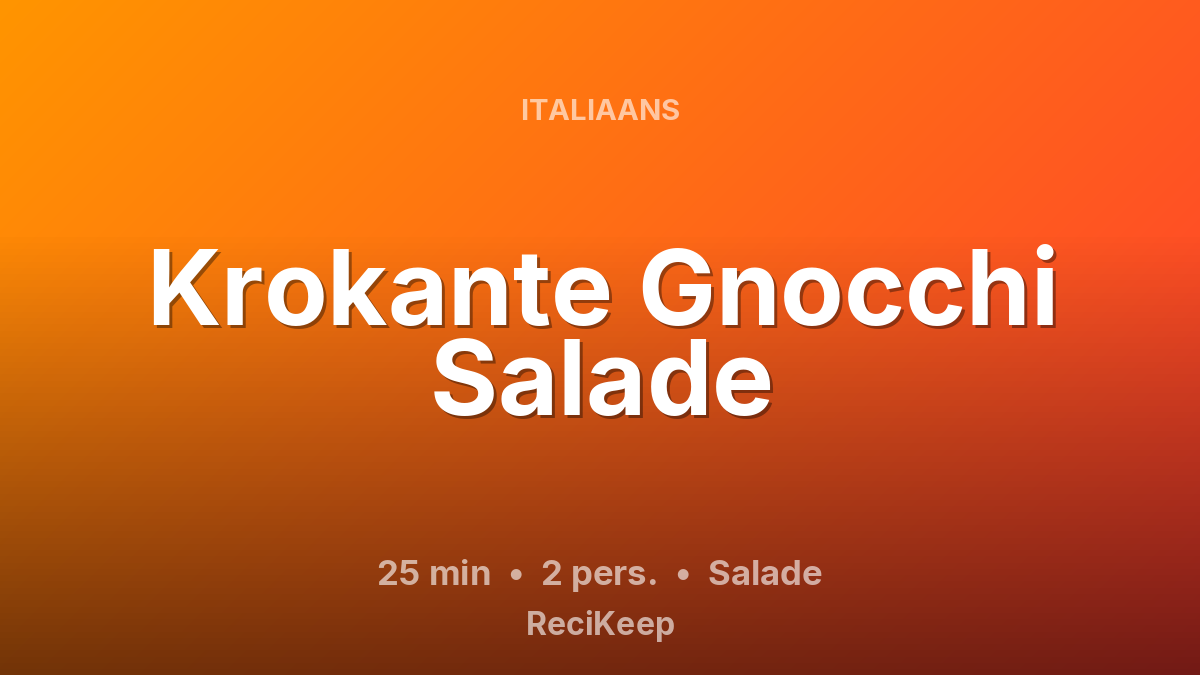 Receptkaart Krokante Gnocchi Salade – Salade