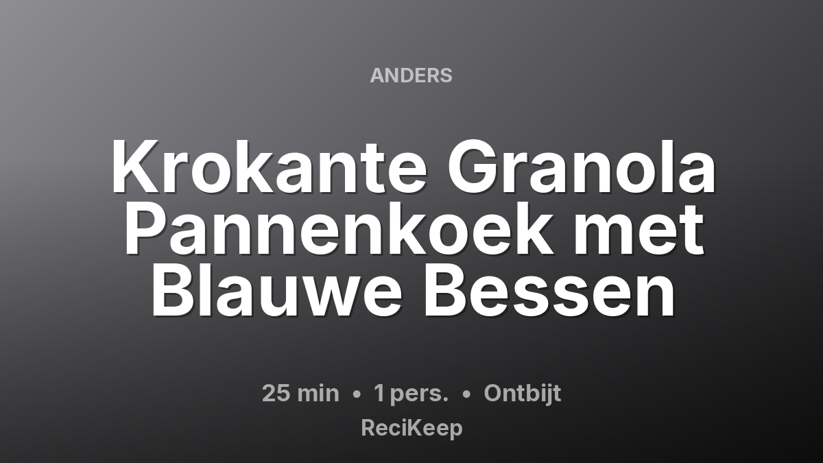 Receptkaart Krokante Granola Pannenkoek met Blauwe Bessen – Ontbijt