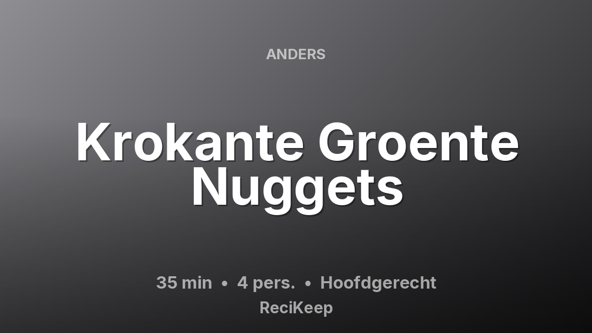 Receptkaart Krokante Groente Nuggets – Hoofdgerecht