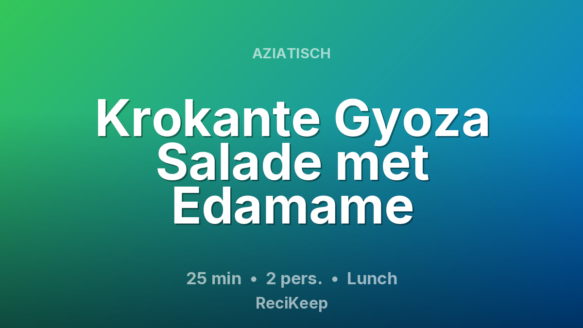 Receptkaart Krokante Gyoza Salade met Edamame – Lunch