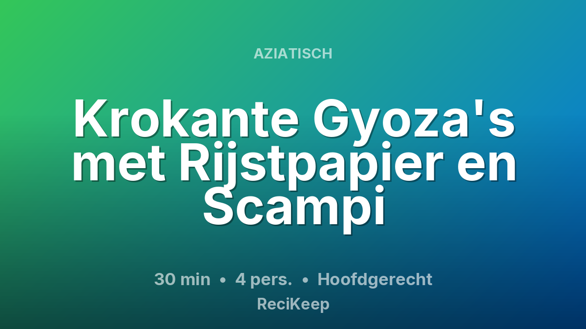 Receptkaart Krokante Gyoza's met Rijstpapier en Scampi – Hoofdgerecht