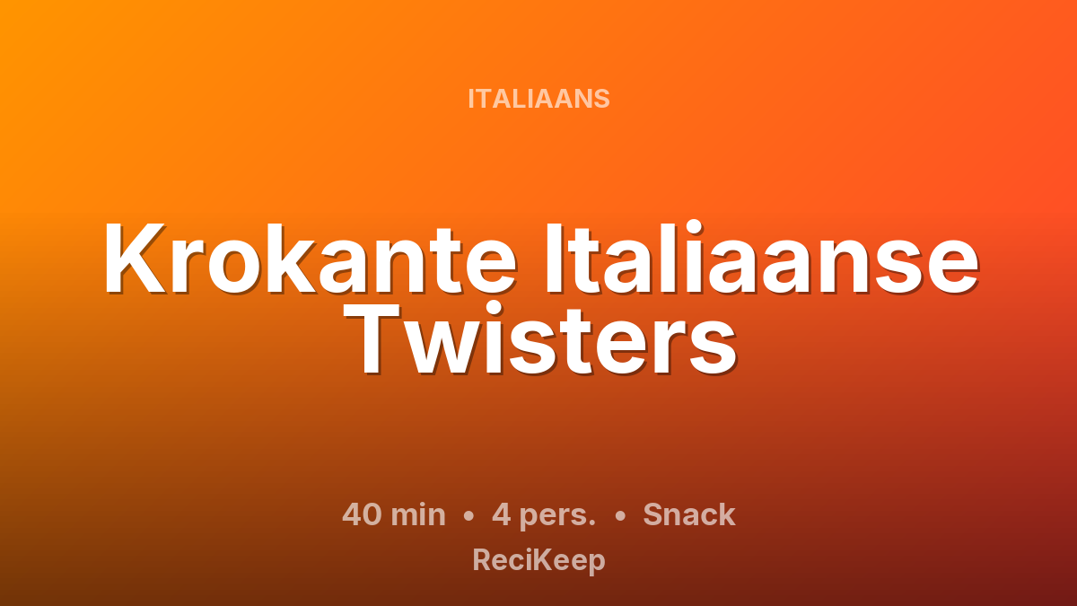 Receptkaart Krokante Italiaanse Twisters – Snack