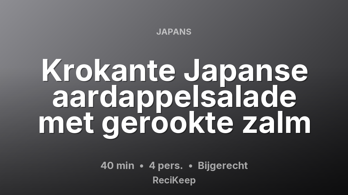 Receptkaart Krokante Japanse aardappelsalade met gerookte zalm – Bijgerecht