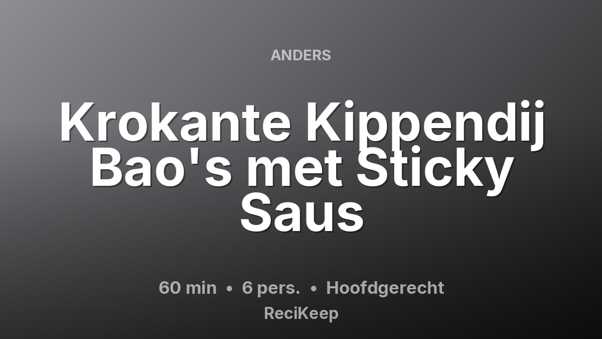 Receptkaart Krokante Kippendij Bao's met Sticky Saus – Hoofdgerecht