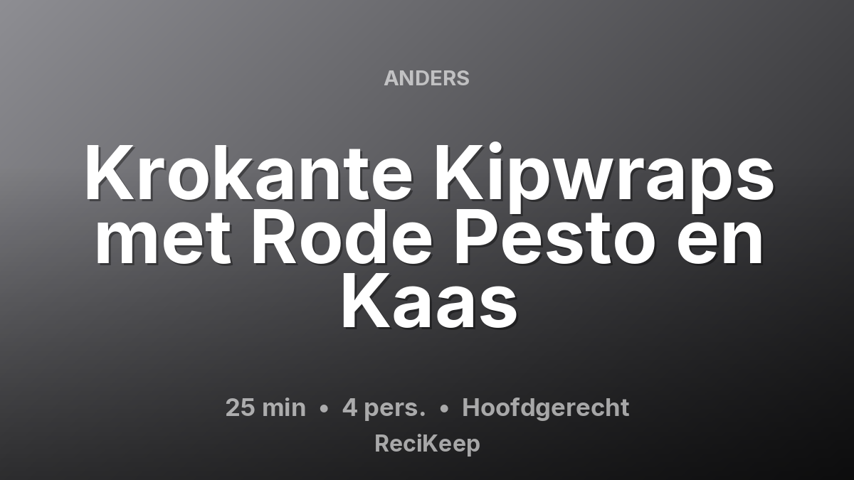 Receptkaart Krokante Kipwraps met Rode Pesto en Kaas – Hoofdgerecht