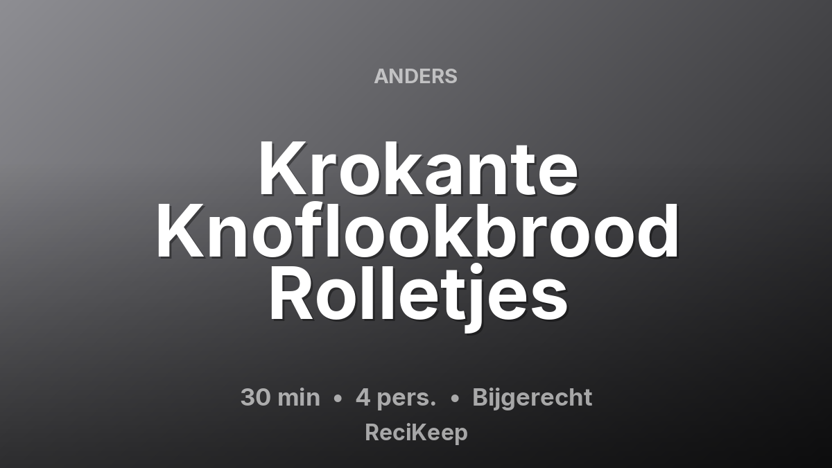 Receptkaart Krokante Knoflookbrood Rolletjes – Bijgerecht