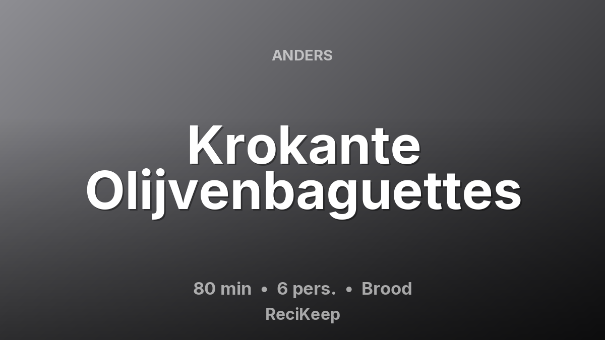 Receptkaart Krokante Olijvenbaguettes – Brood