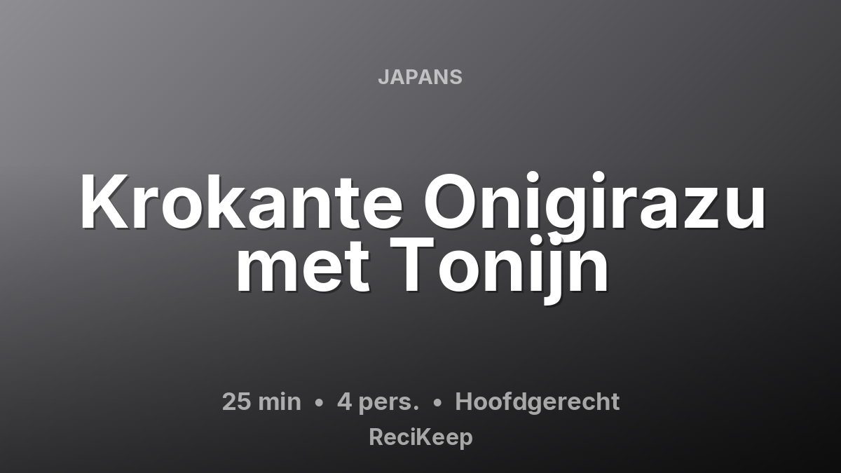 Receptkaart Krokante Onigirazu met Tonijn – Hoofdgerecht