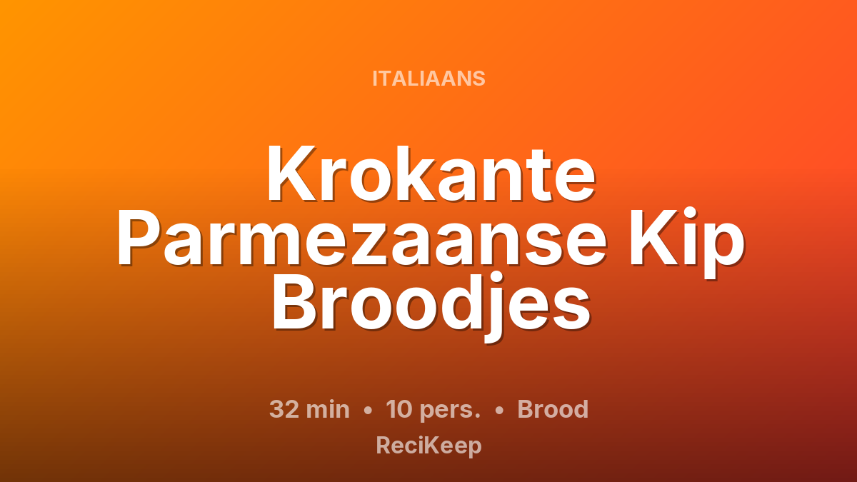 Receptkaart Krokante Parmezaanse Kip Broodjes – Brood