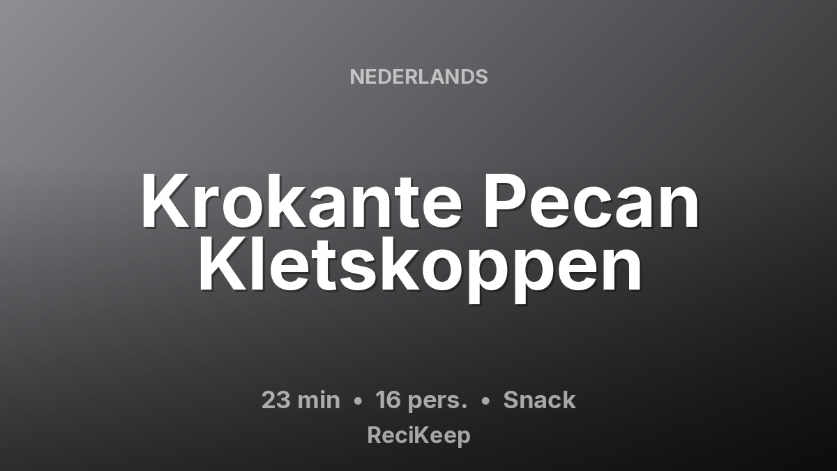 Receptkaart Krokante Pecan Kletskoppen – Snack