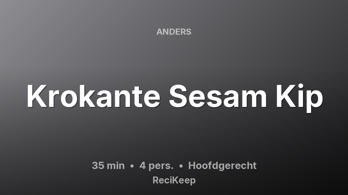 Receptkaart Krokante Sesam Kip – Hoofdgerecht