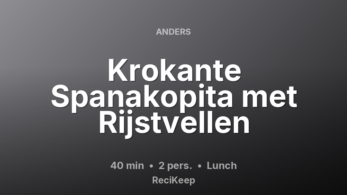 Receptkaart Krokante Spanakopita met Rijstvellen – Lunch
