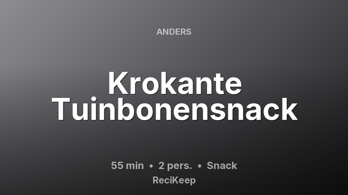 Receptkaart Krokante Tuinbonensnack – Snack