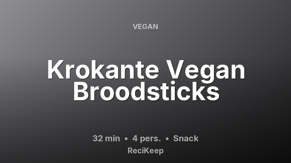 Receptkaart Krokante Vegan Broodsticks – Snack