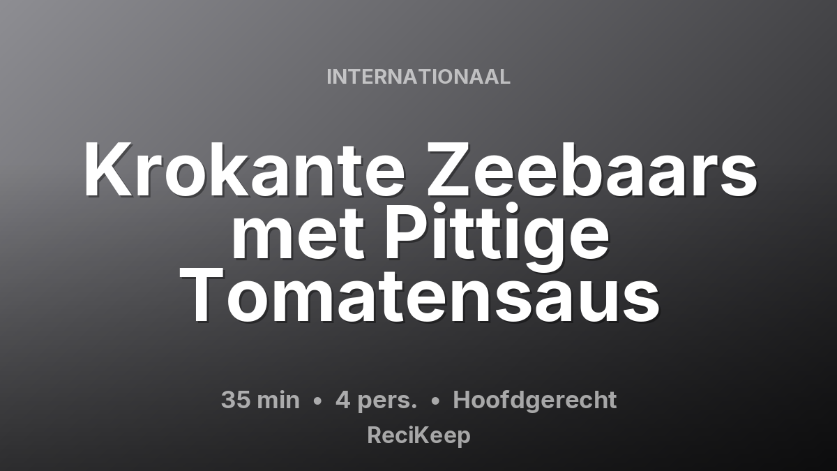 Receptkaart Krokante Zeebaars met Pittige Tomatensaus – Hoofdgerecht