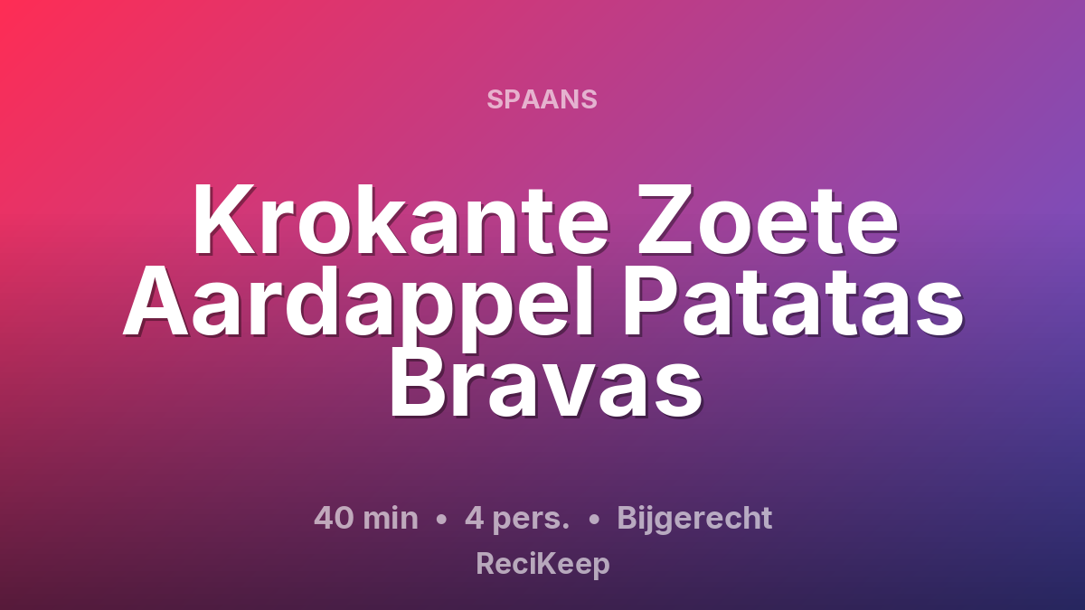 Receptkaart Krokante Zoete Aardappel Patatas Bravas – Bijgerecht
