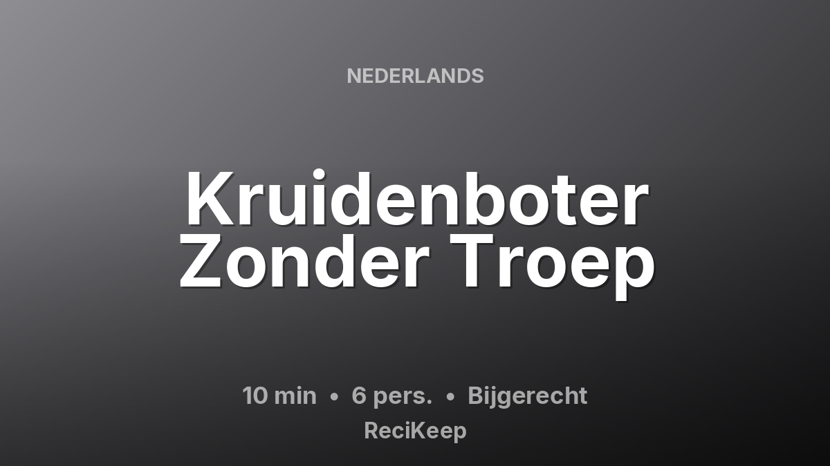 Receptkaart Kruidenboter Zonder Troep – Bijgerecht